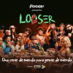 ‘Looser’ estrena su último capítulo como la serie más vista en la historia de Flooxer