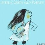 «Estela grita muy fuerte», Isabel Olid