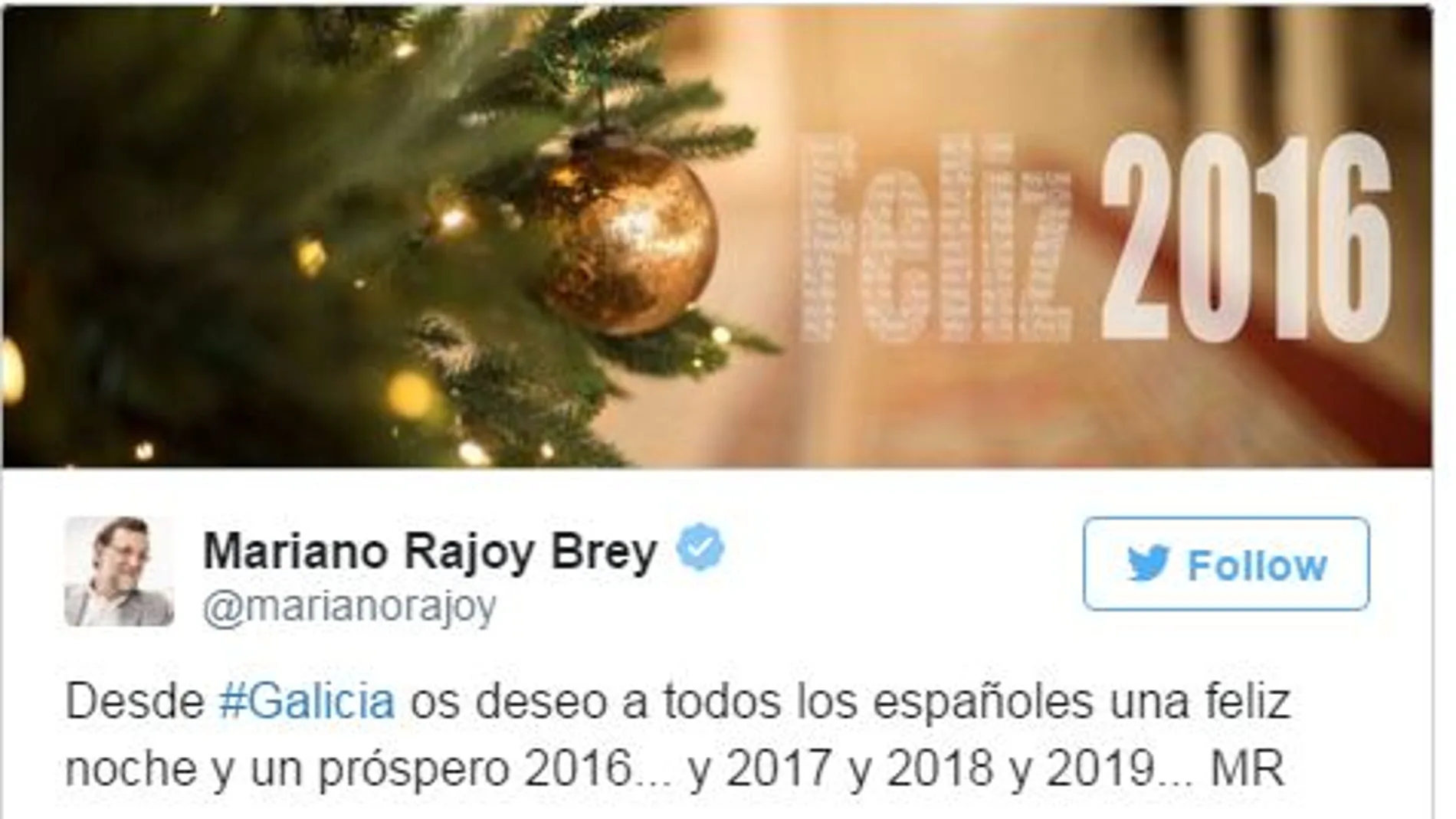 Rajoy desea a todos los españoles «un próspero 2016...y 2017 y 2018 y 2019»