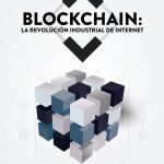 Blockchain, la tecnología que promete plantar cara a Facebook, Google o Amazon