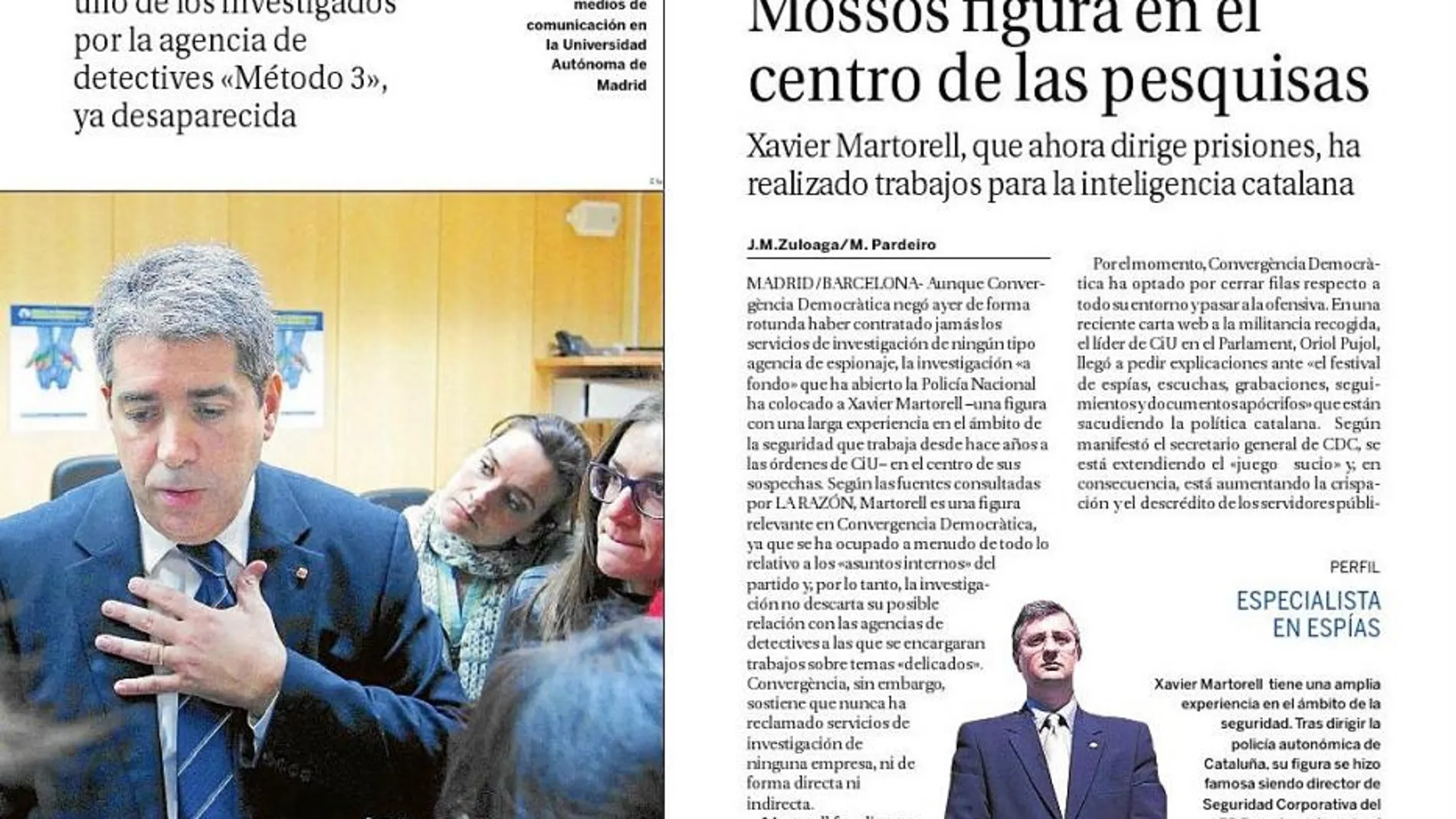 LA RAZÓN ya adelantó que el consejero Felip Puig podría haber sido investigado y la vinculación de Martorell con la agencia
