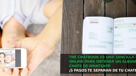 The ChatBook, un álbum con tus conversaciones de WhatsApp más inolvidables