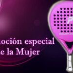 Oferta especial Powerpadel pink día de la mujer