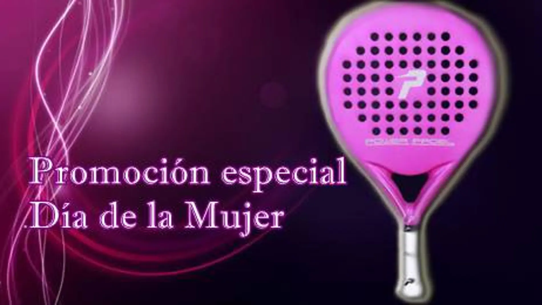 Oferta especial Powerpadel pink día de la mujer