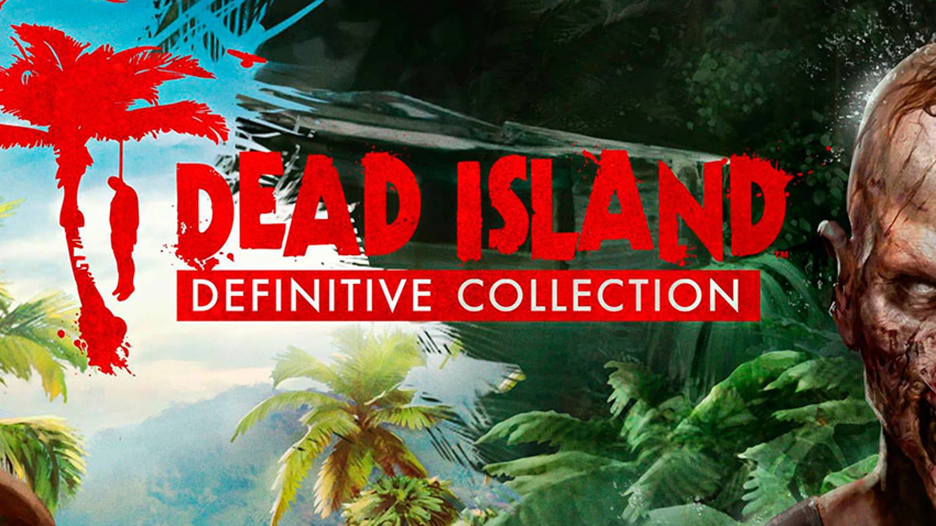 Así es «Dead Island Definitive Collection» para PS4, Xbox One y PC