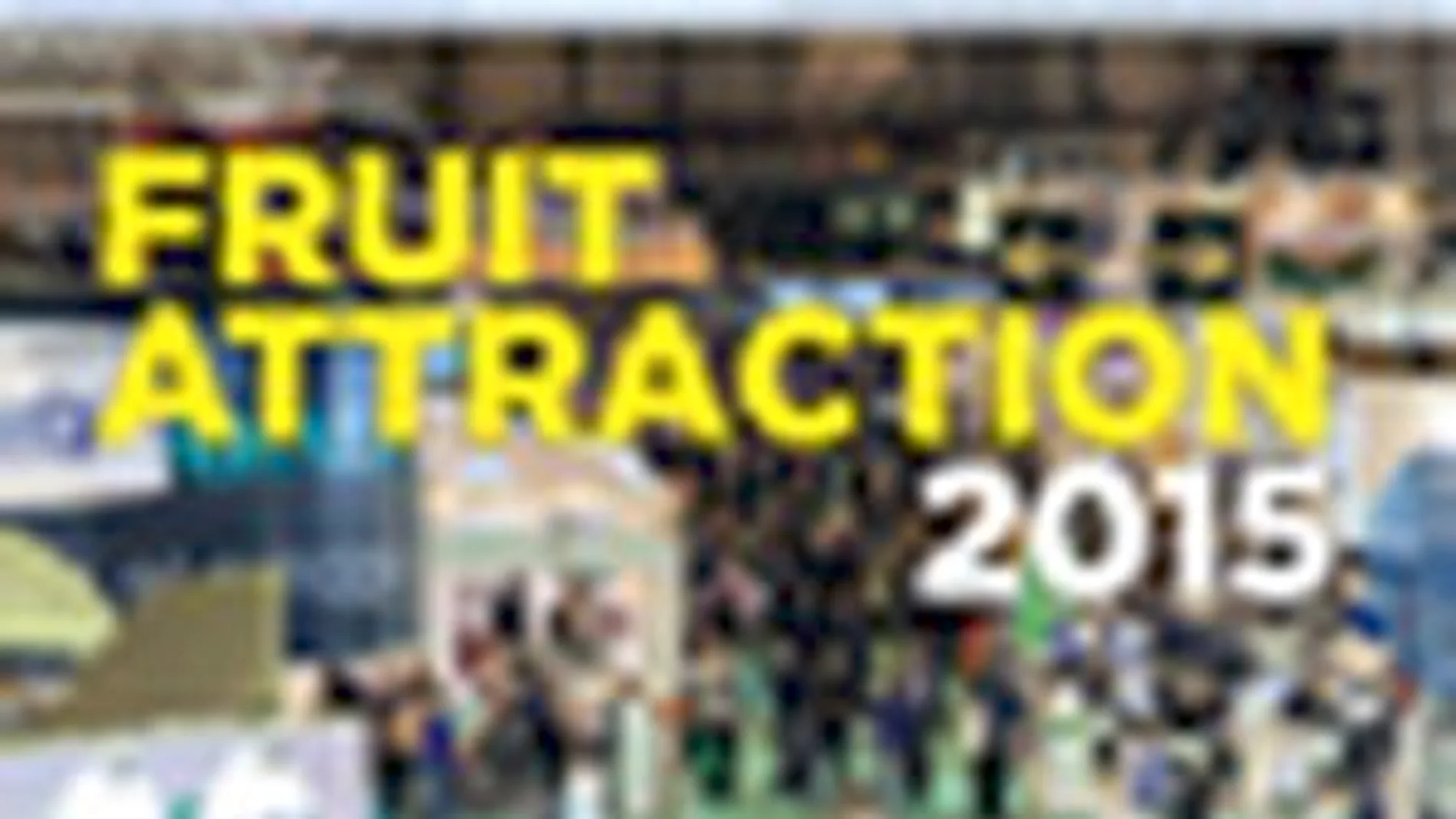 Fruit Attraction 2015