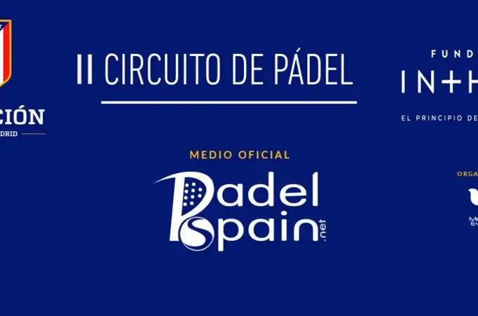 PadelSpain se convierte en medio digital oficial del Circuito Fundación Atlético de Madrid