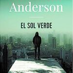 Anderson y su nuevo tipo de antihéroe