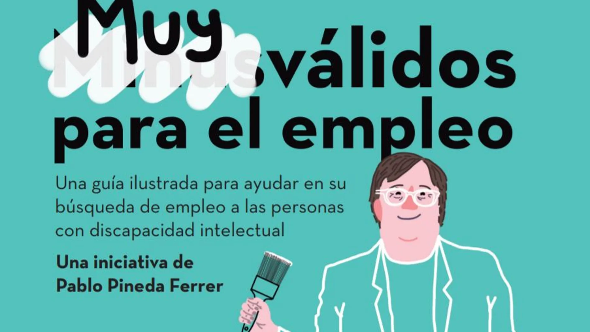 "Muy válidos para el empleo": la guía que ayuda a los discapacitados a encontrar trabajo