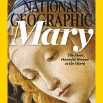 National Geographic lleva a su portada a la Virgen María, «la mujer más poderosa del mundo»