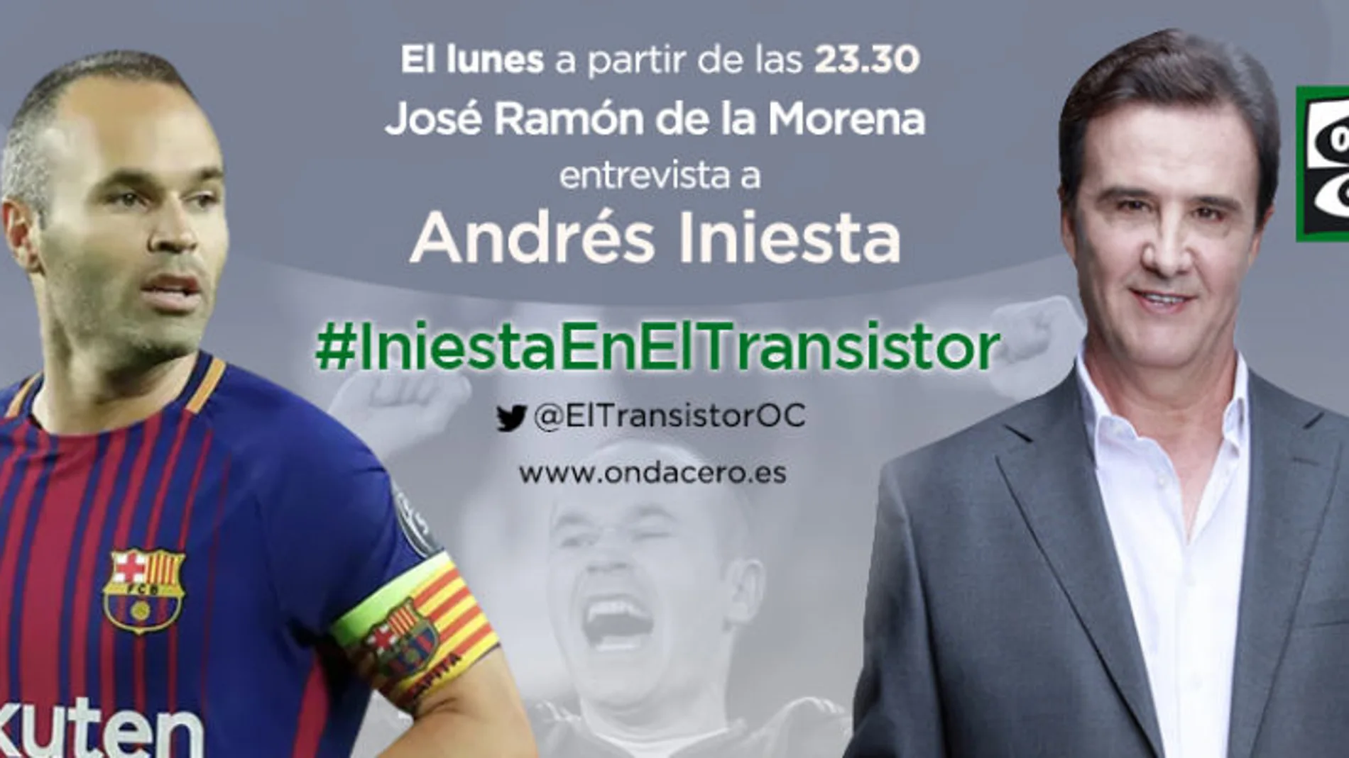 José Ramón de la Morena entrevista el lunes a Iniesta en Onda Cero