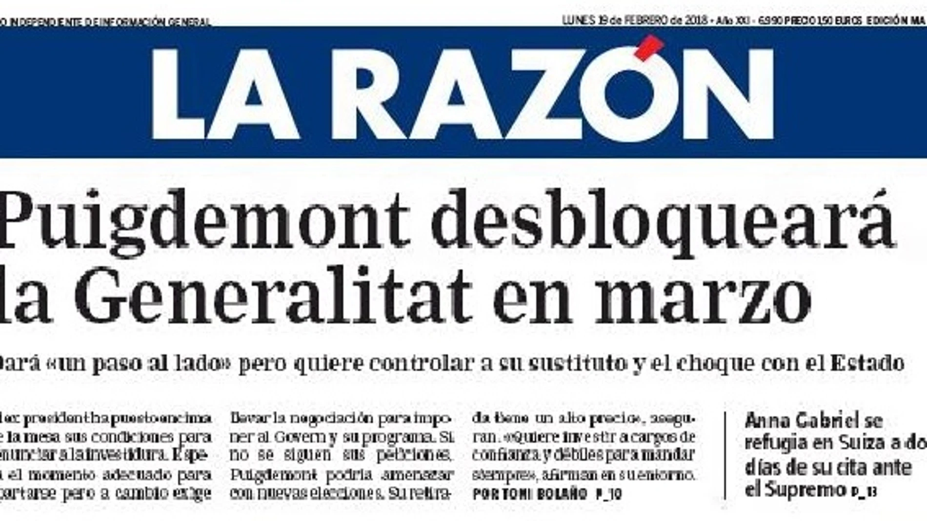Lo adelantó LA RAZÓN: «Puigdemont desbloqueará la Generalitat en marzo»