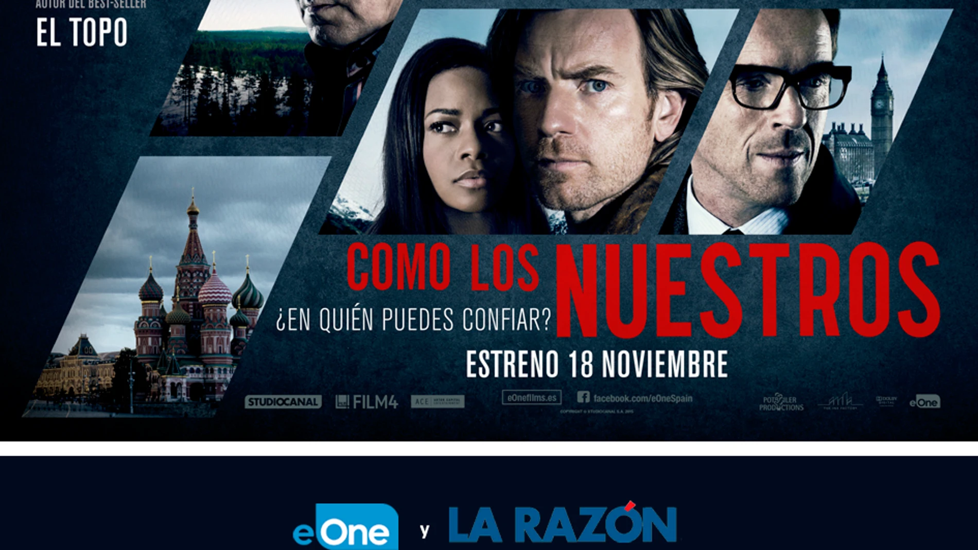 LA RAZÓN y EOne te invitan al preestreno de la película "Un Traidor como los nuestros".