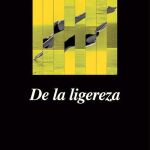 El mundo se ha vuelto ligero