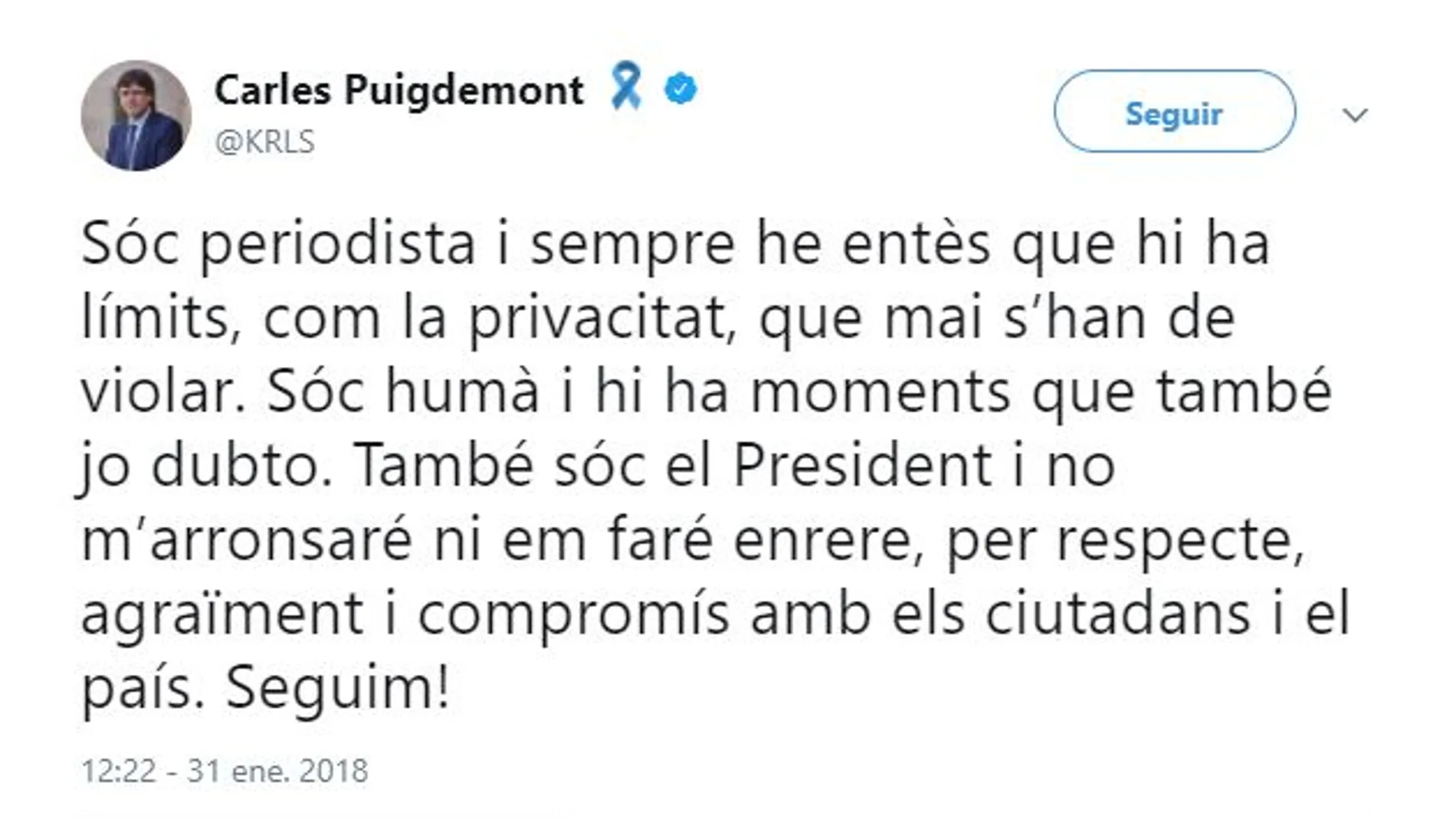 Puigdemont reconoce que los mensajes son suyos, pero dice que no se rendirá