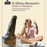 Hunter S. Thompson no se calla