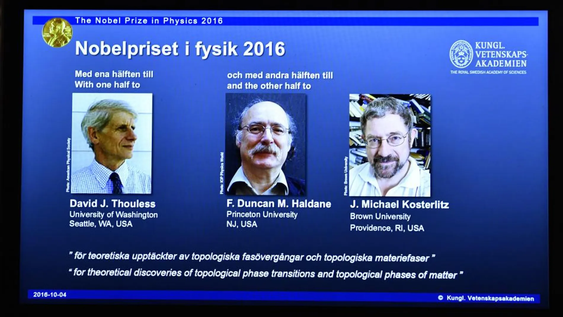 David Thouless, Duncan Haldane y Michael Kosterlit ganan el Nobel de Física