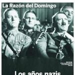 La Razón del Domingo: «Los años nazis de Hollywood»