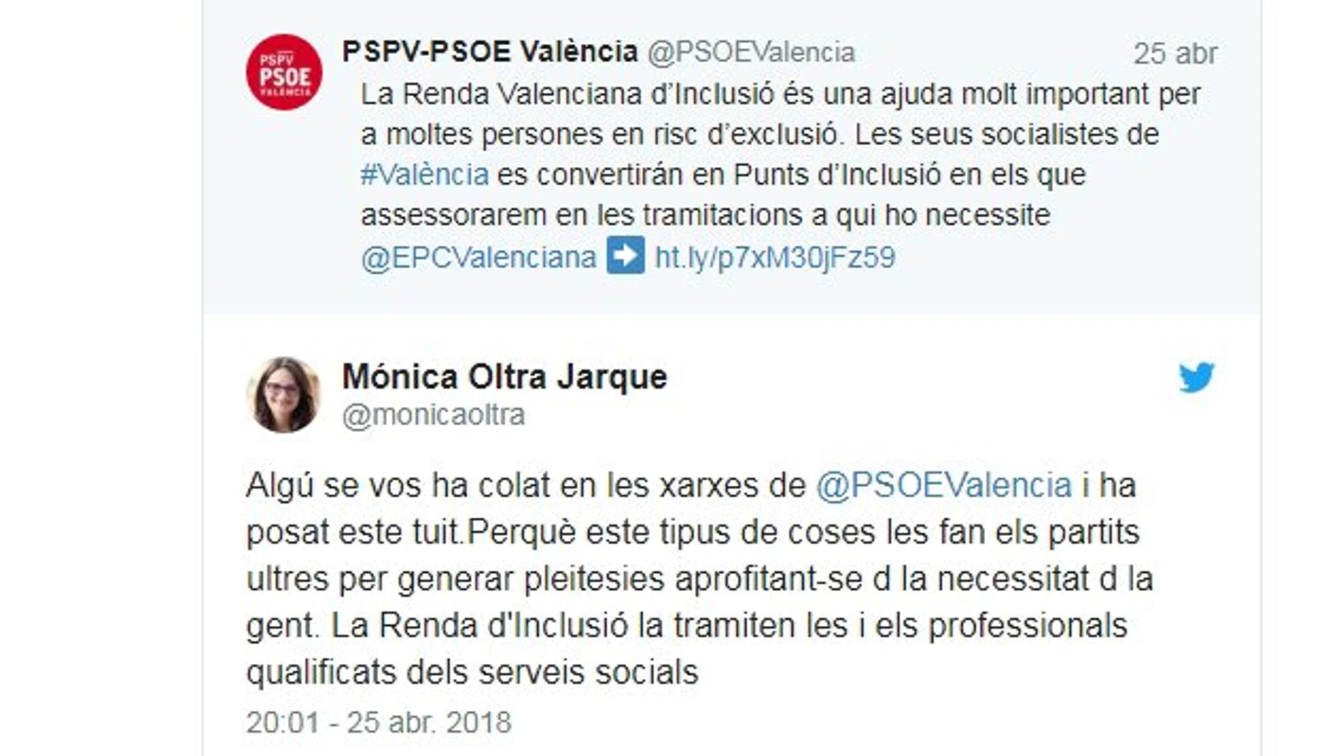La vicepresidenta del Consell , Mónica Oltra (Compromís) calificó en Twitter de «ultra» la iniciativa del PSPV sobre asesoramiento a la ciudadanía sobre la renta de inclusión