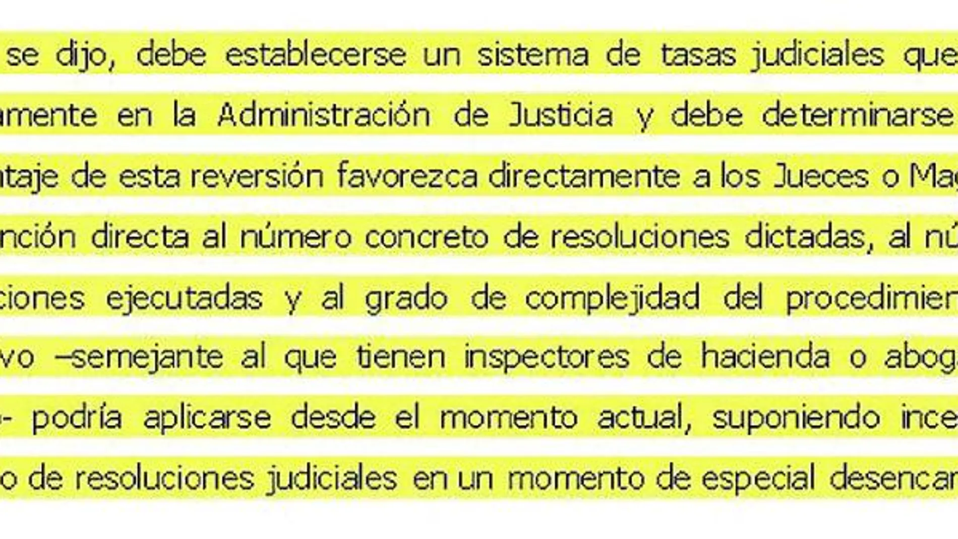 Los jueces pidieron el año pasado tasas «pedagógicas» y «disuasorias»