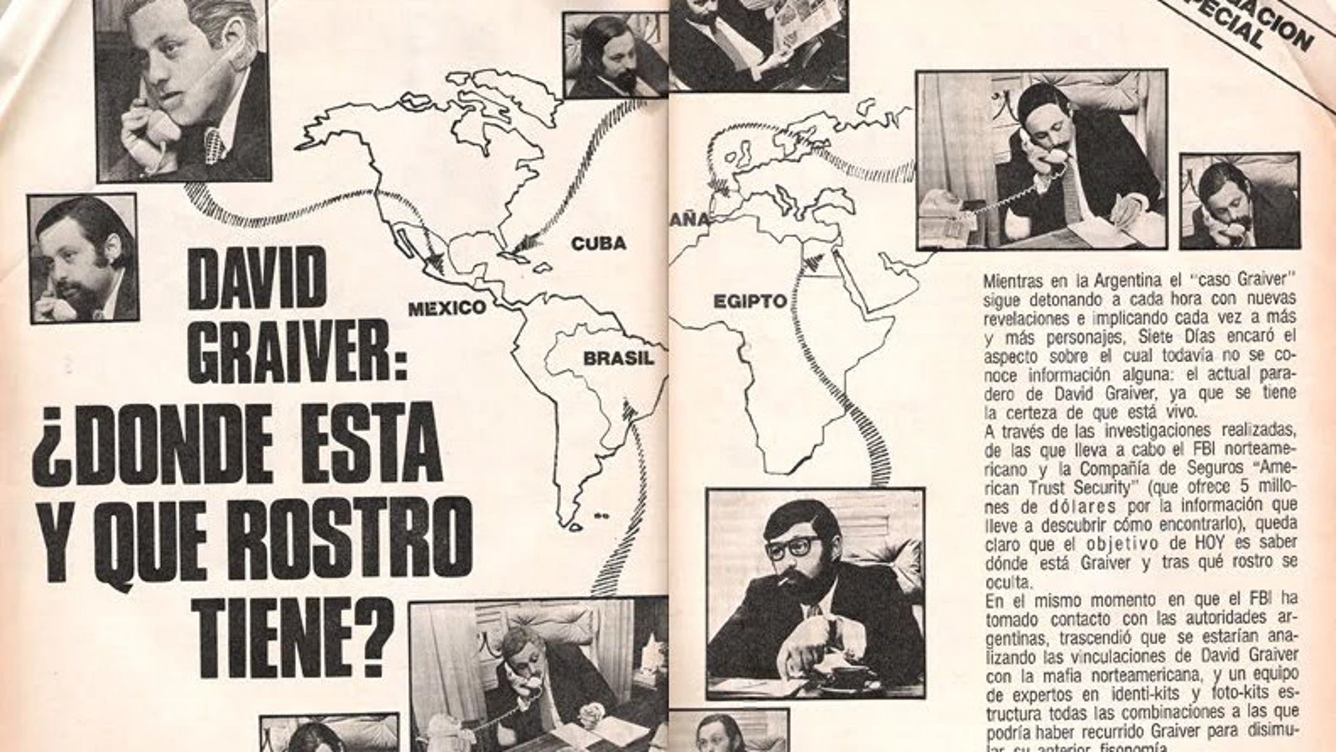 Silencio. Muchos medios, como «Siete Días», elucubraron sobre el destino de Graiver tras su desaparición en México el 6 de agosto de 1974