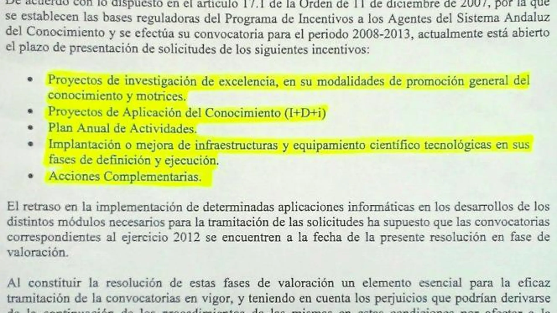 La Secretaría General de Universidades, Investigación y Tecnología aprobó el martes 29 la resolución en la que suspende el plazo de presentación de los incentivos de investigación de excelencia en distintas modalidades.