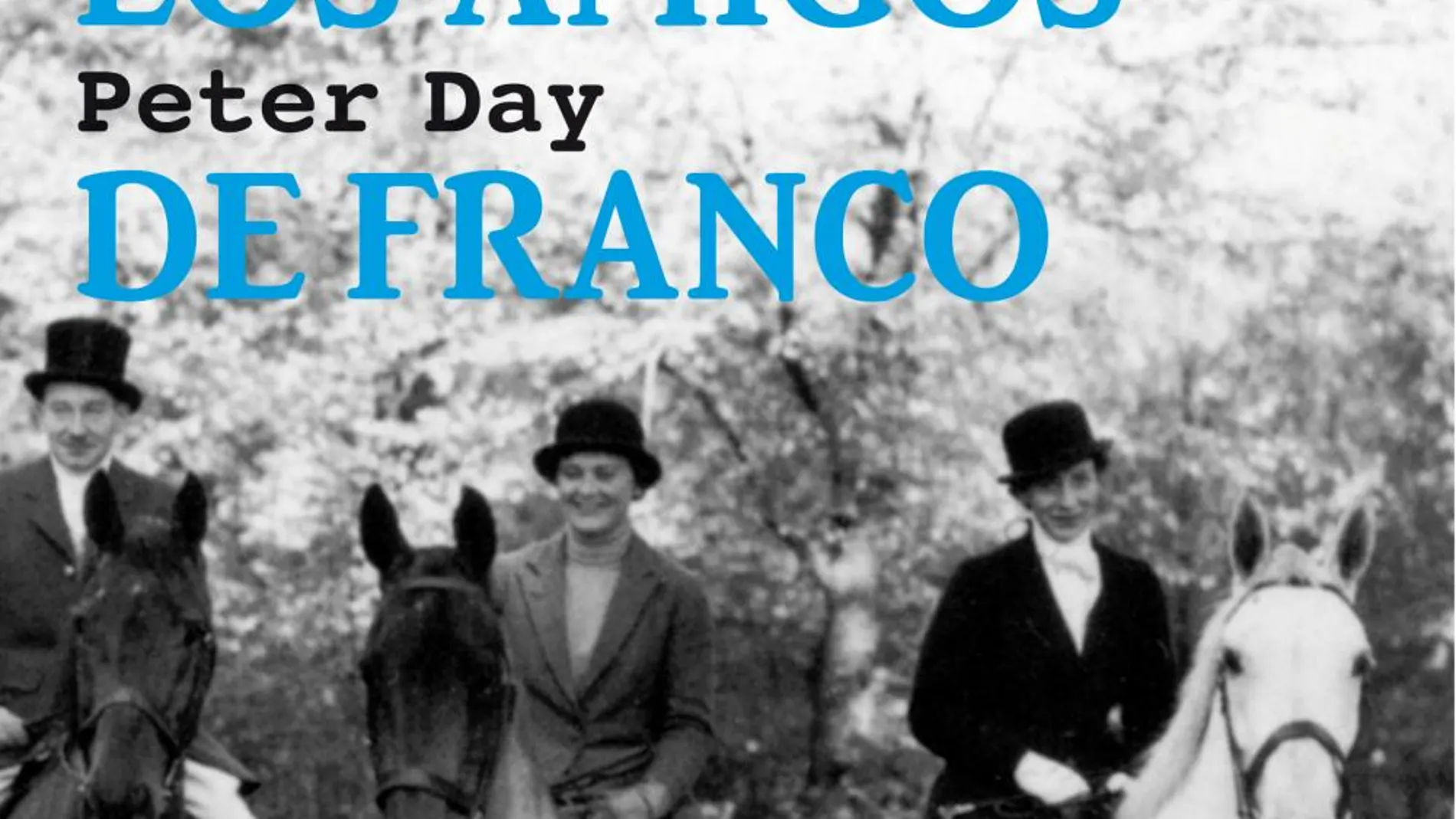 Los amigos ingleses de Franco