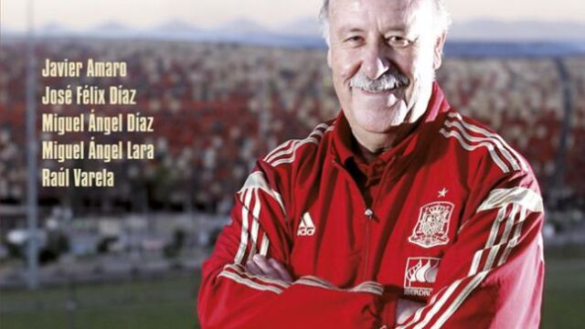 «Vicente. Biografía autorizada», un homenaje a Del Bosque