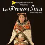  La Princesa Inca: Isabel Chimpu Ocllo