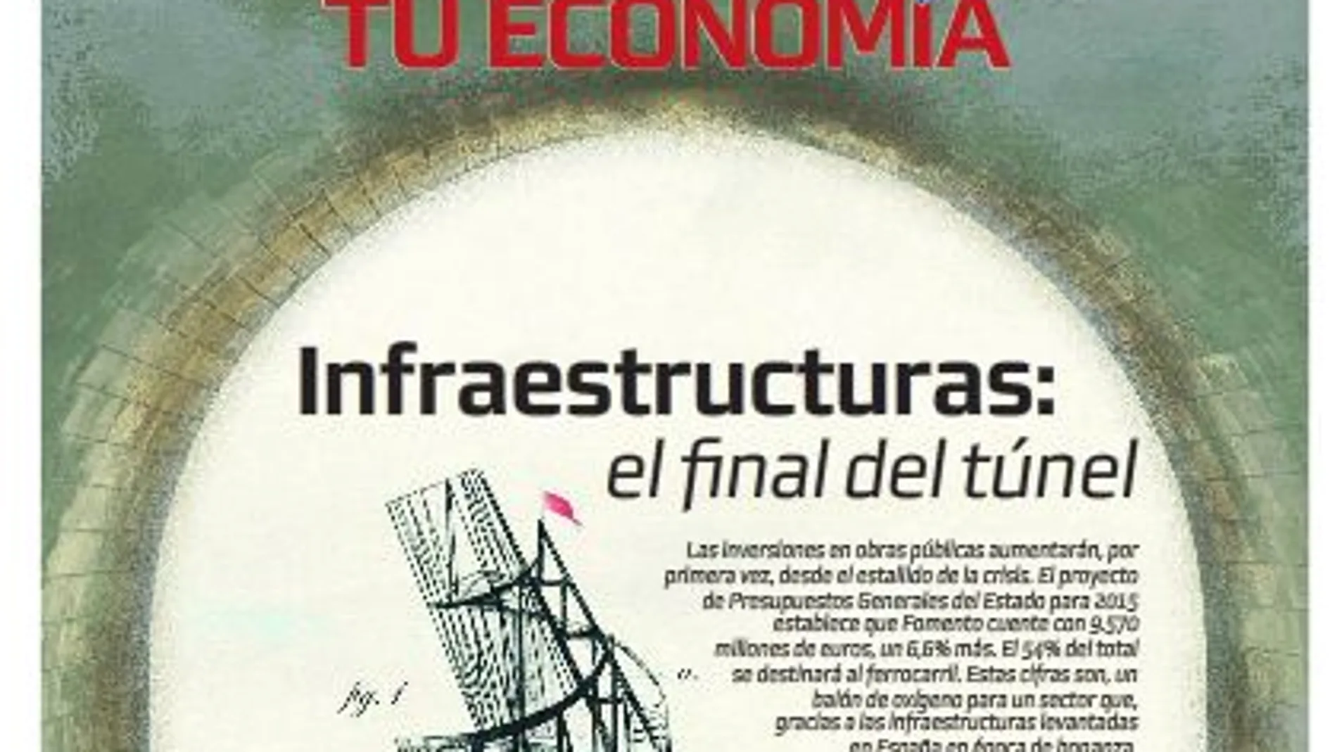 Infraestructuras: el final del túnel