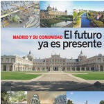 Madrid y su Comunidad. El futuro ya es presente