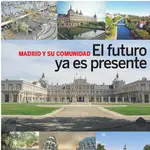  Madrid y su Comunidad. El futuro ya es presente