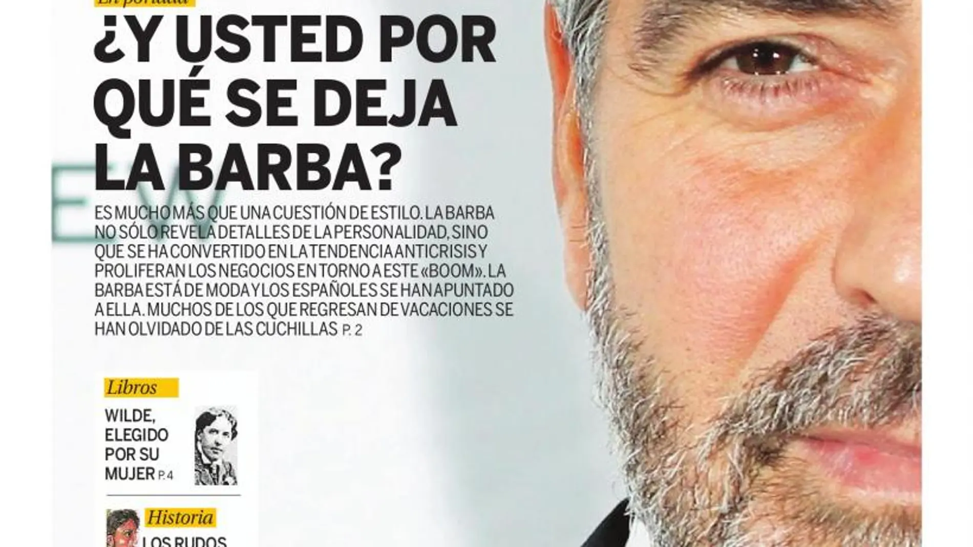 ¿Y usted por qué se deja la barba?