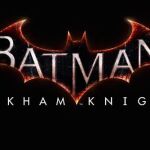 Batman Arkham Knight se retrasa de nuevo