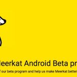 «Meerkat» desembarca en Android