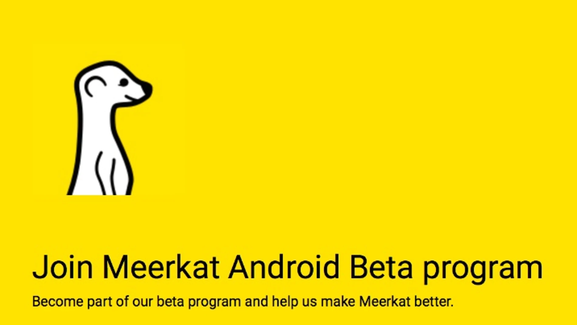 «Meerkat» desembarca en Android