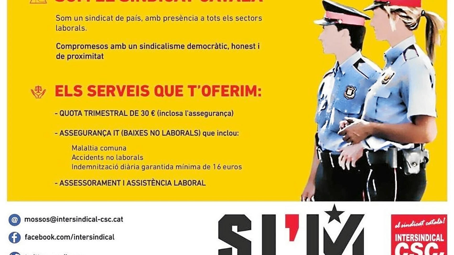 Uno de los carteles publicitarios del nuevo sindicato independentista de los Mossos