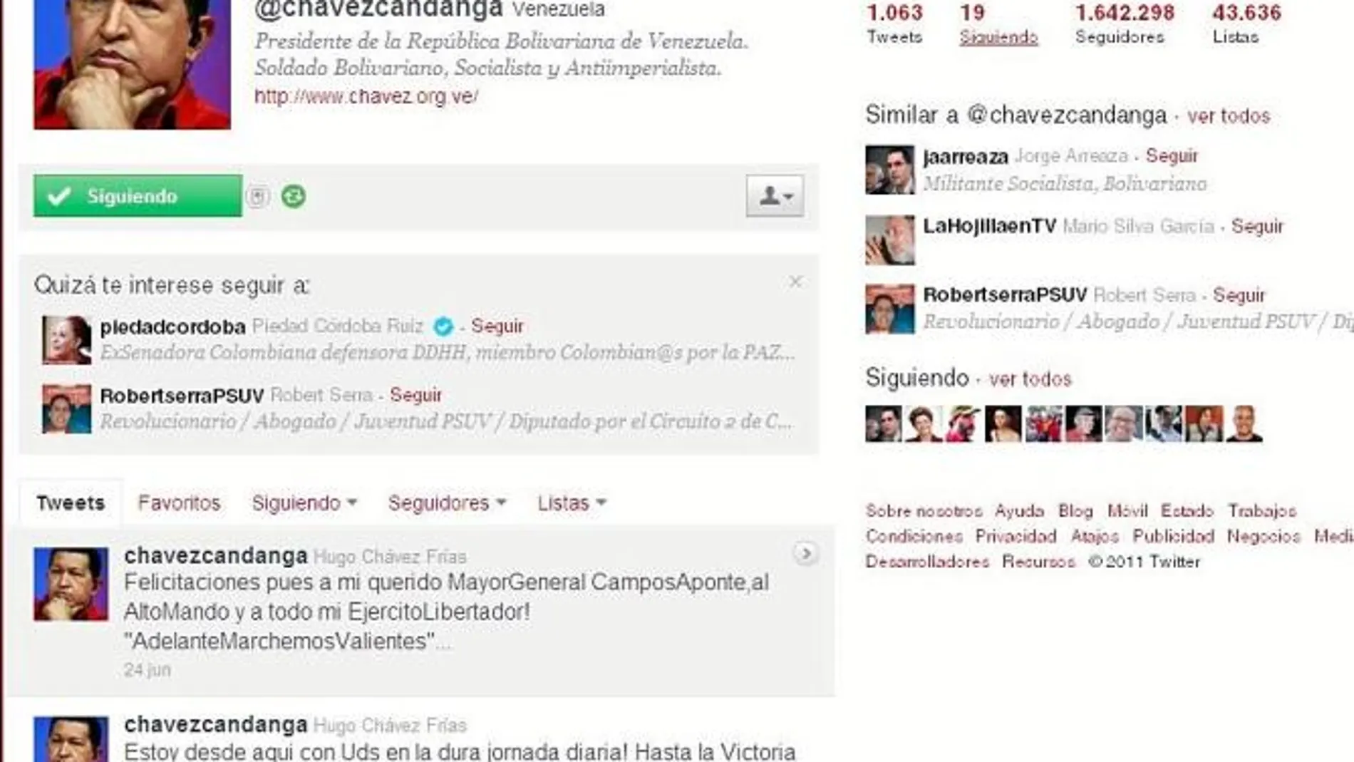 Hugo ChávezPresidente de Venezuela, en su Twitter