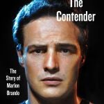 This cover image released by Harper shows "The Contender: The Story of Marlon Brando," by William J. Mann. (Harper via AP)