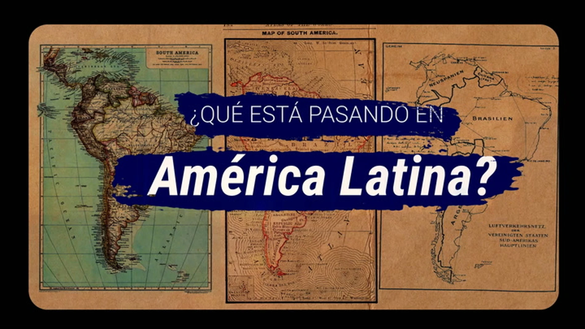 ¿Qué está pasando en América Latina?