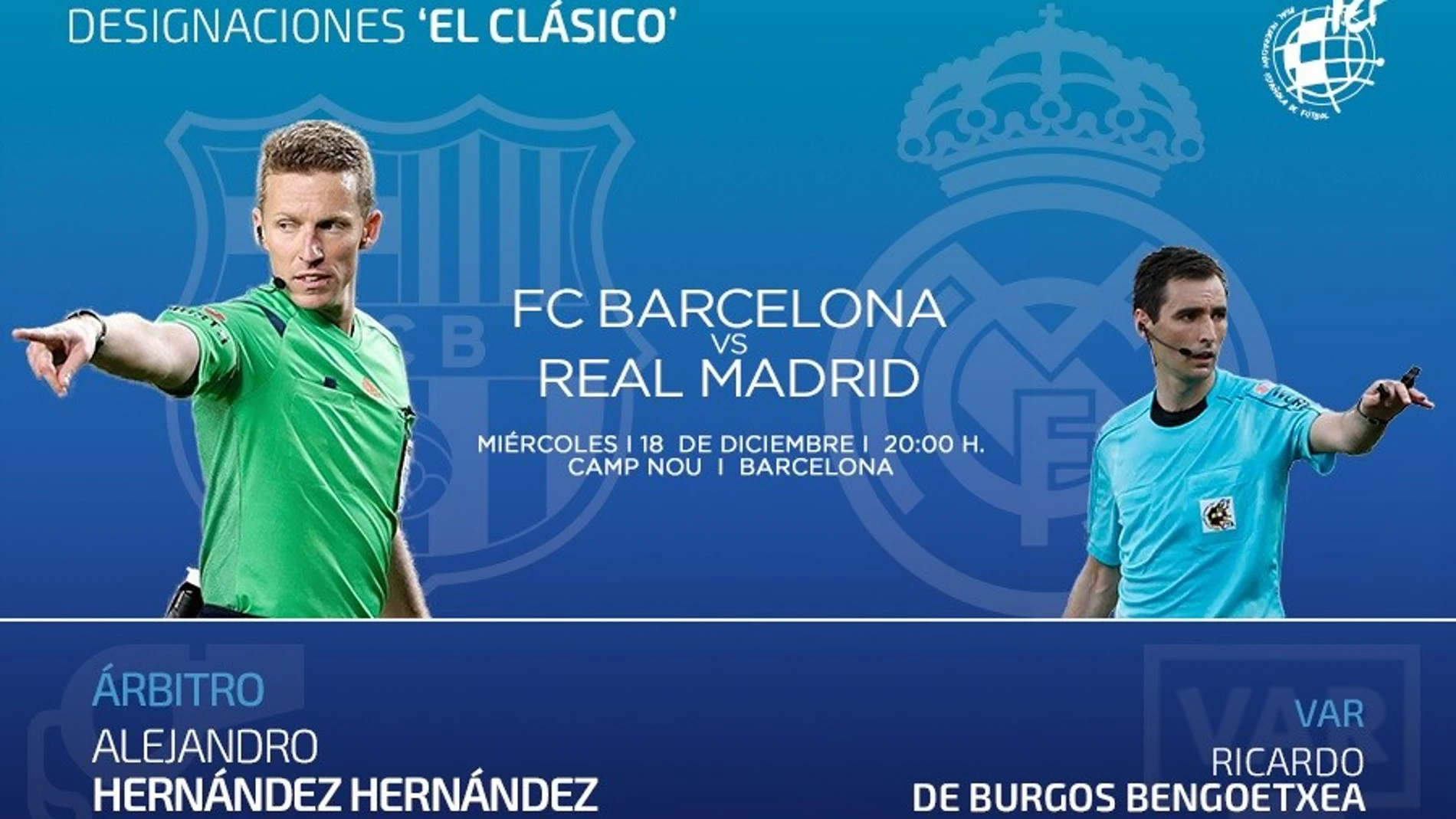 Fútbol.- Hernández Hernández arbitrará el Clásico FC Barcelona-Real Madrid en el Camp Nou