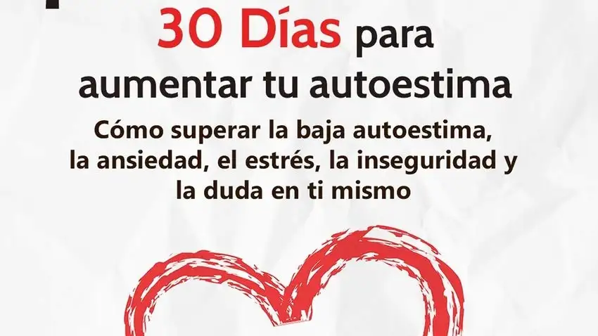 Libro Quiérete ¡ Y MUCHO!: 30 Días para aumentar tu autoestima. Cómo superar la baja autoestima, la ansiedad, el estrés, la inseguridad y la duda en ti mismo (Hábitos que cambiarán tu vida)