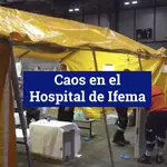 Caos en el Hospital de Ifema