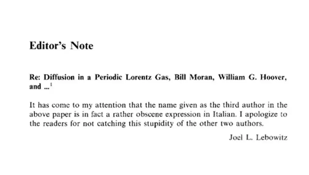 Comunicado en que Joel L. Lebowitz, editor del Journal of Statistical Physics, se disculpa ante los lectores por no haber detectado la &quot;estupidez&quot; de los dos autores.