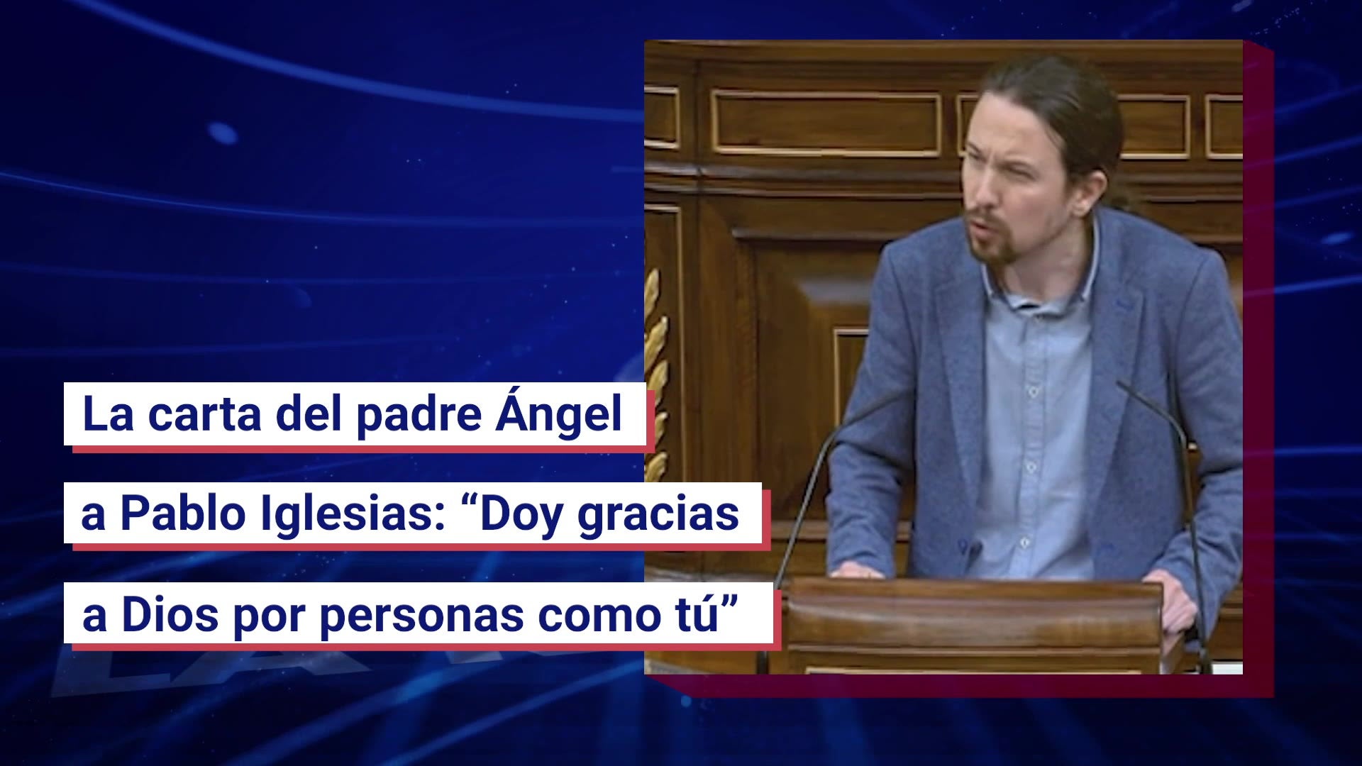 La carta del padre Ángel a Pablo Iglesias: “Doy gracias a Dios por personas  como tú”
