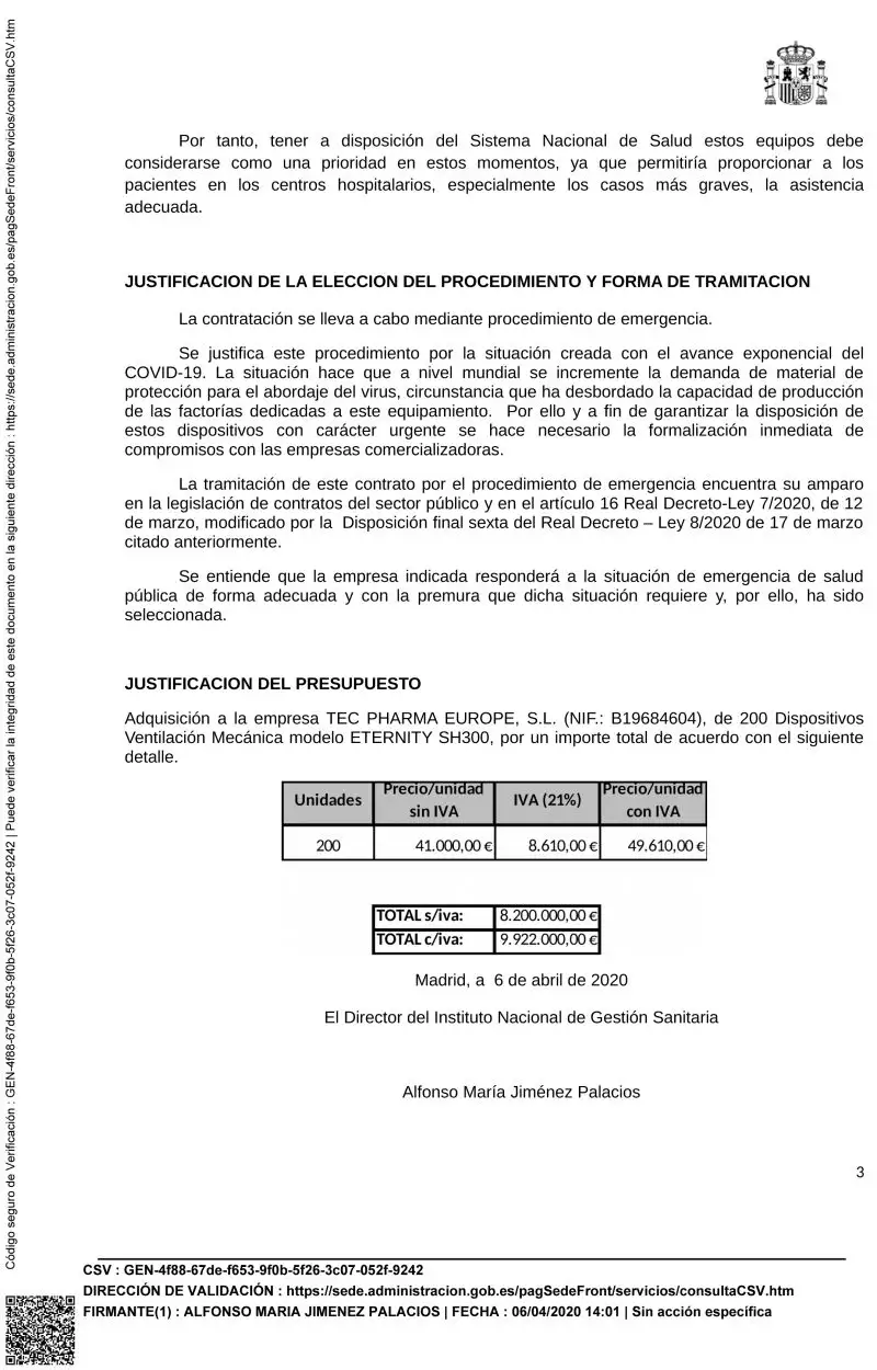 La memoria justificativa de la contratación, del 6 de abril, incluye el precio total pagado de 9,92 millones. En el texto afirma que urgía ponerlos a diposición de las UCI. Sin embargo, los respiradores adquiridos son de transporte.