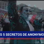 Los cinco secretos de Anonymous