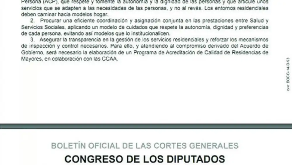 Gestión directa o colaboración con el Tercer Sector. La Proposición No de Ley de Podemos sobre las residencias resume el plan que los de Iglesias pretenden acometer en estos centros mediante la progresiva limitación del sector privado.