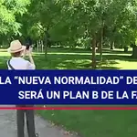 LA “nueva normalidad” de Madrid será un plan B de la fase 3