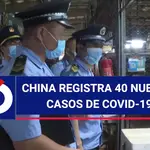 China registra 40 nuevos casos de COVID-19, 27 de ellos en Pekín